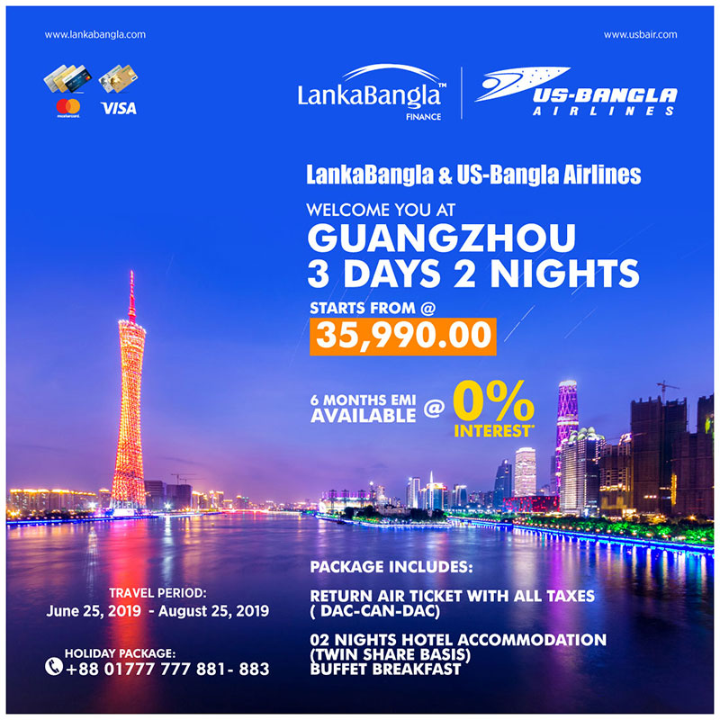 US-Bangla Guangzhou 3days 2nights Offer